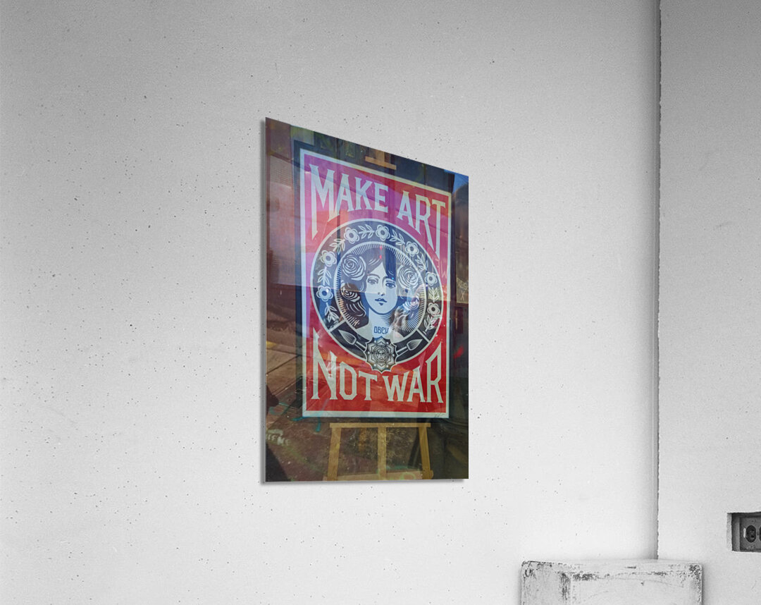 Make Art Not War Acrylic Print